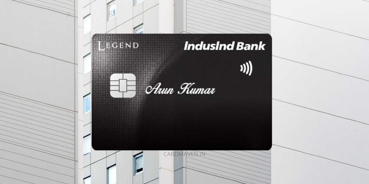 IndusInd Bank Legend Credit Card Review