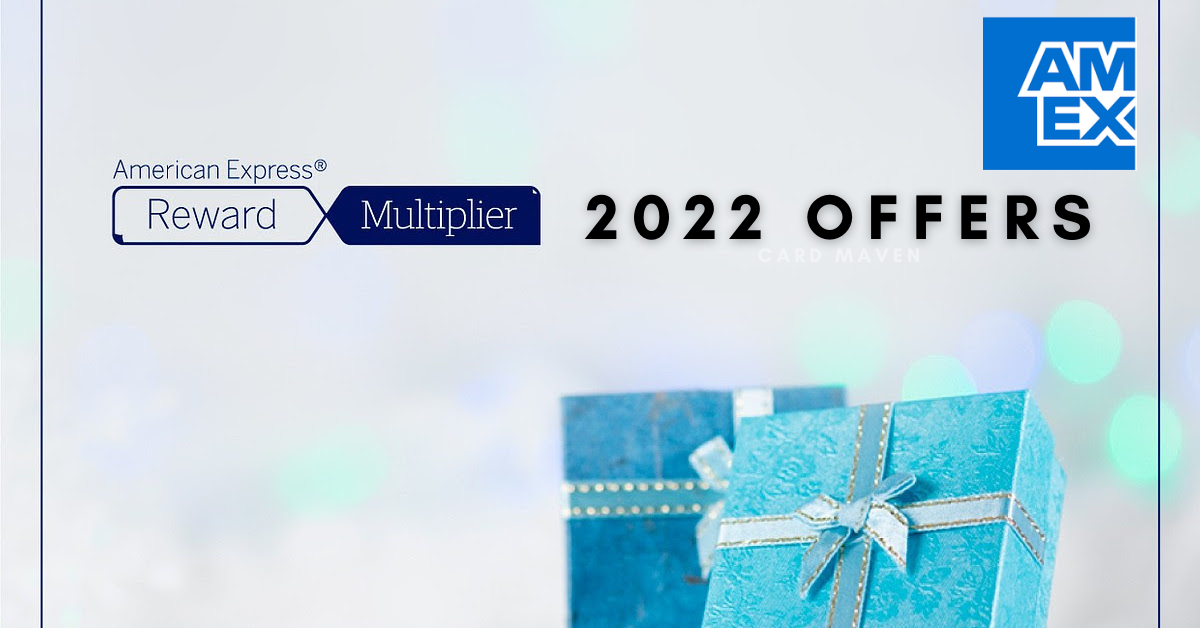 Amex Reward Multiplier 2022 Offers