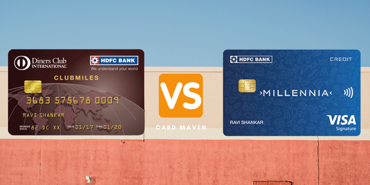 HDFC Bank Diners ClubMiles vs Millennia Credit Card