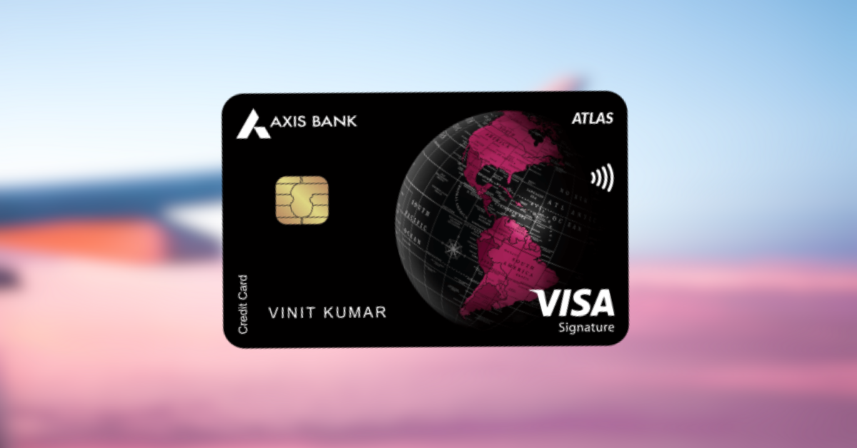 Axis Bank Atlas Credit Card Review