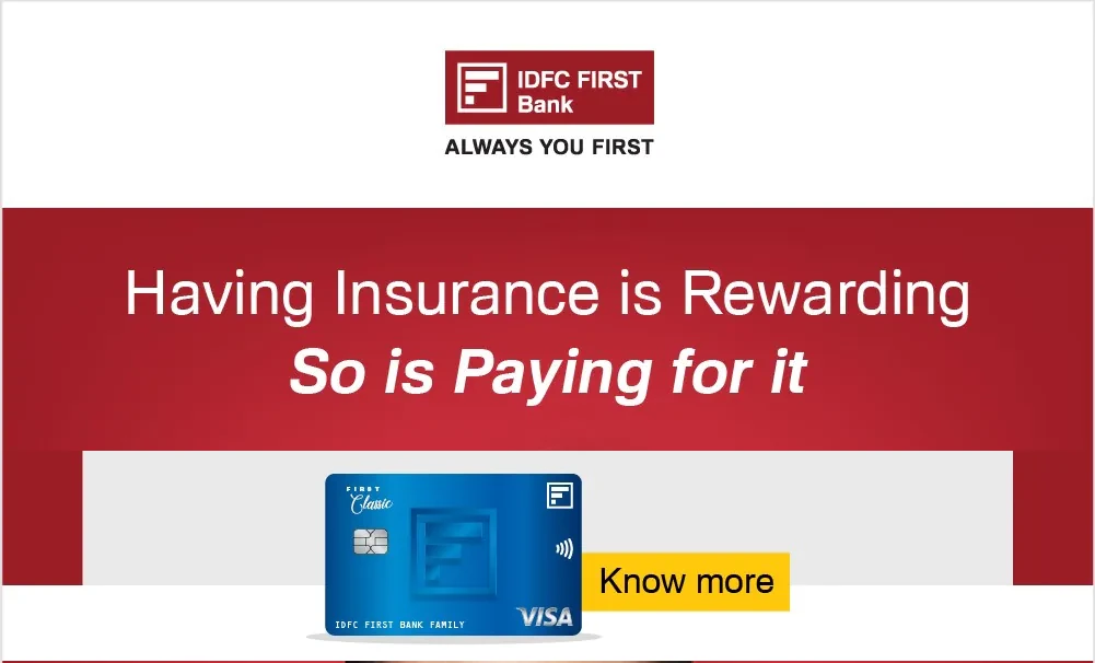 IDFC FIRST Classic Insurance Premium Payment Offer