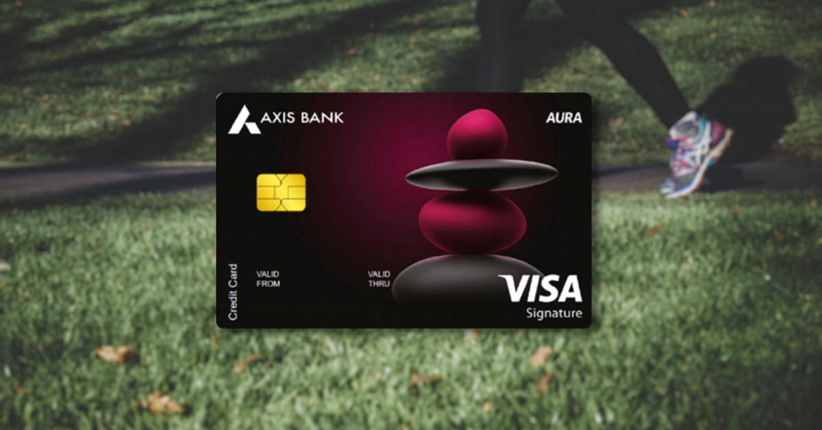 Axis Bank Aura Credit Card Review