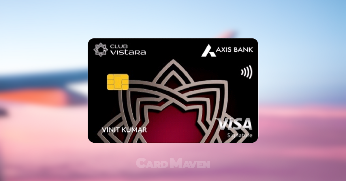 Axis Bank Vistara Signature Credit Card Review
