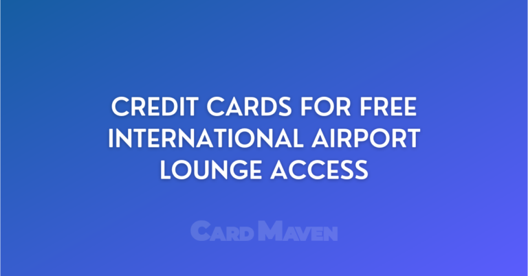 Credit Cards for International Airport Lounge Access