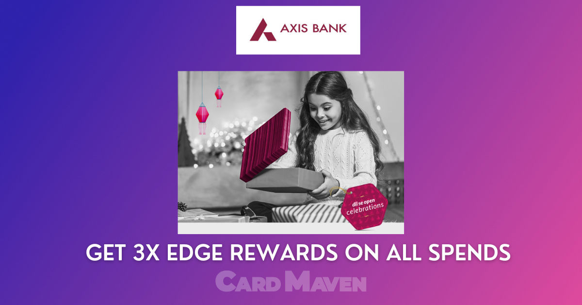 Axis Bank 3X Edge Rewards Offer