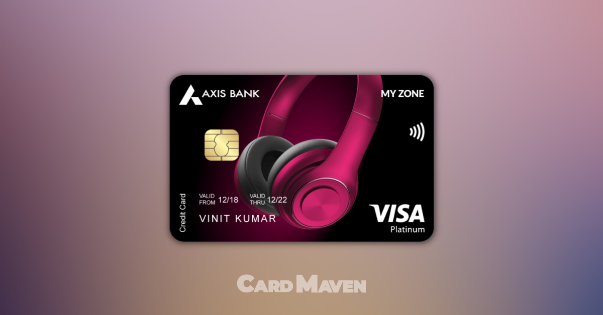 Axis Bank MY Zone Credit Card Review