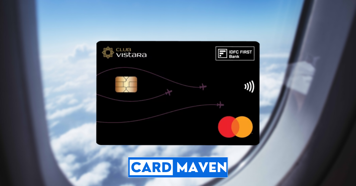 Club Vistara IDFC First credit card