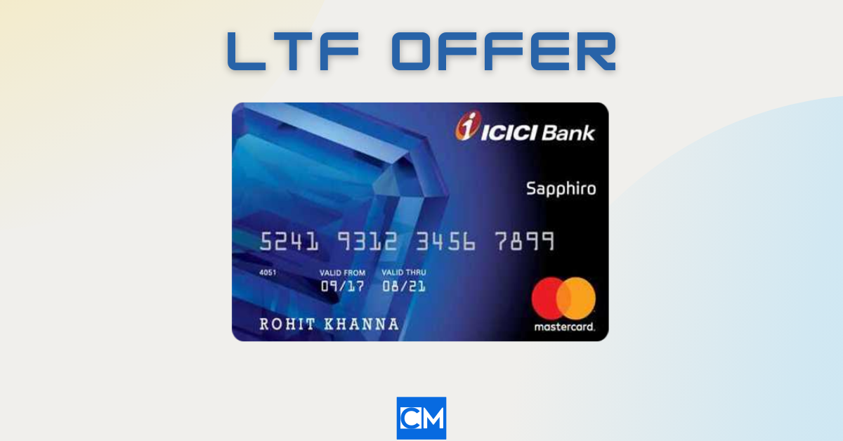 Lifetime Free ICICI Sapphiro Credit Card Offer
