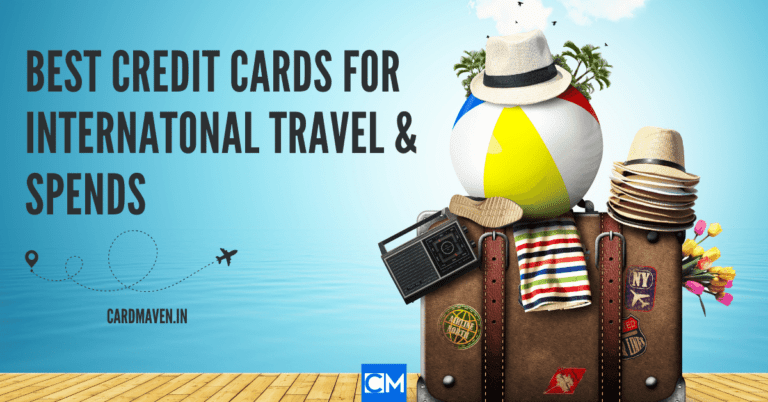 Best Credit Cards for International Travel and Spends